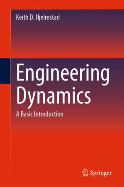 Engineering Dynamics: A Basic Introduction