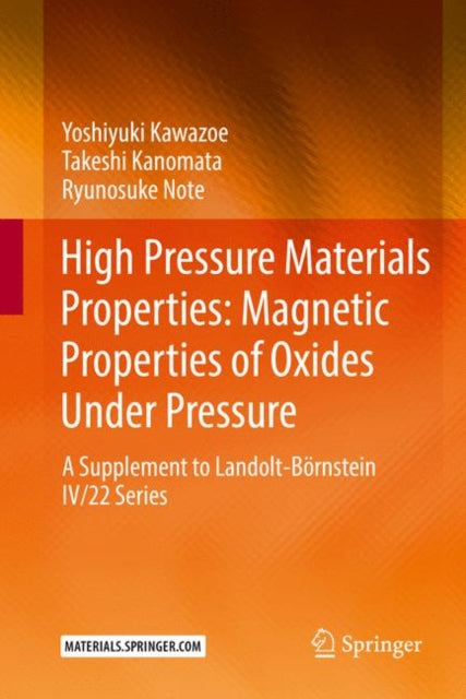High Pressure Materials Properties: Magnetic Properties of Oxides Under Pressure: A Supplement to Landolt-Bornstein IV/22 Series