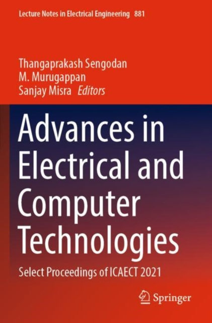 Advances in Electrical and Computer Technologies: Select Proceedings of ICAECT 2021