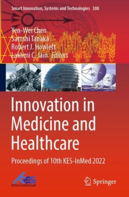 Innovation in Medicine and Healthcare: Proceedings of 10th KES-InMed 2022
