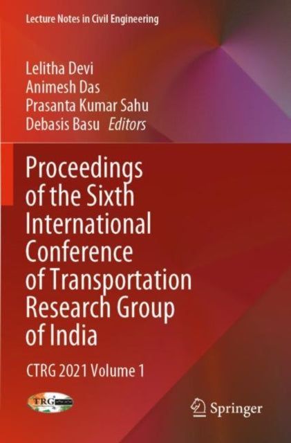 Proceedings of the Sixth International Conference of Transportation Research Group of India: CTRG  2021 Volume 1