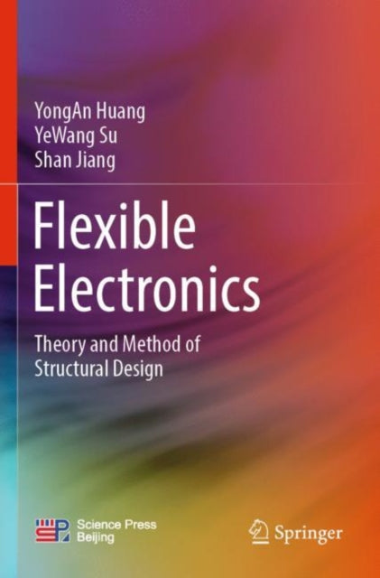 Flexible Electronics: Theory and Method of Structural Design