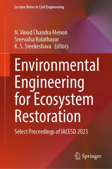 Environmental Engineering for Ecosystem Restoration: Select Proceedings of IACESD 2023