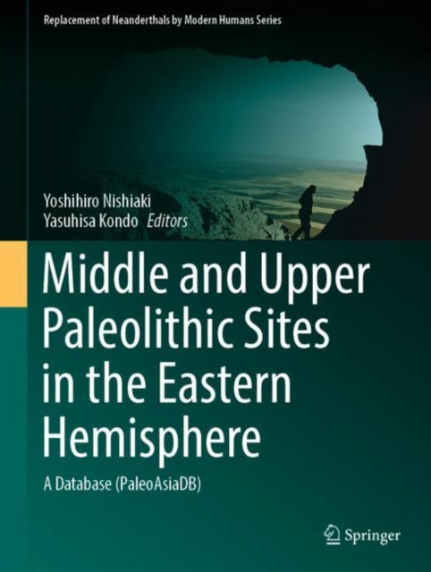 Middle and Upper Paleolithic Sites in the Eastern Hemisphere: A Database (PaleoAsiaDB)