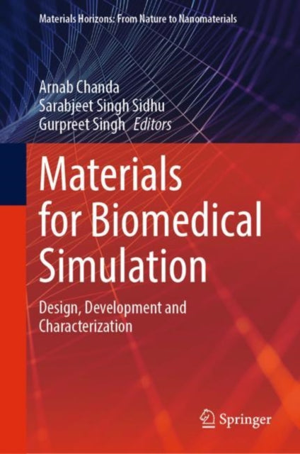 Materials for Biomedical Simulation: Design, Development and Characterization