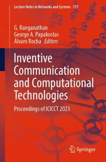 Inventive Communication and Computational Technologies: Proceedings of ICICCT 2023