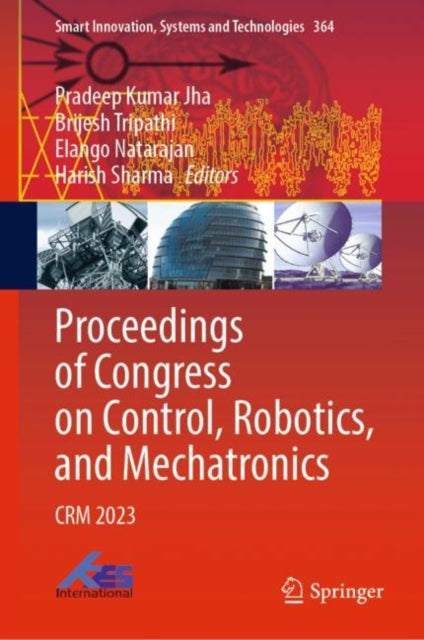 Proceedings of Congress on Control, Robotics, and Mechatronics: CRM 2023