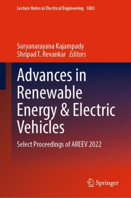 Advances in Renewable Energy & Electric Vehicles: Select Proceedings of AREEV 2022
