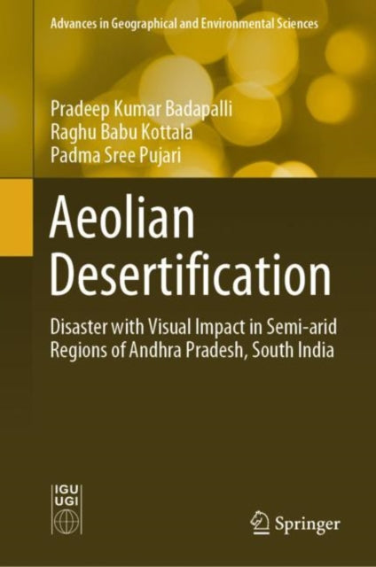 Aeolian Desertification: Disaster with Visual Impact in Semi-arid Regions of Andhra Pradesh, South India