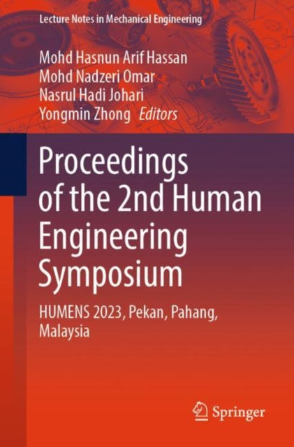 Proceedings of the 2nd Human Engineering Symposium: HUMENS 2023, Pekan, Pahang, Malaysia