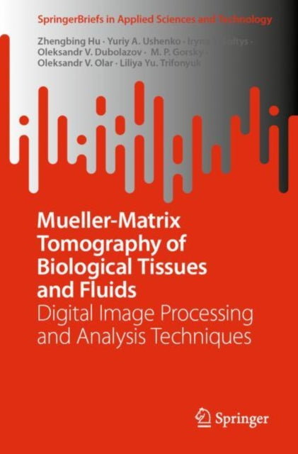 Mueller-Matrix Tomography of Biological Tissues and Fluids: Digital Image Processing and Analysis Techniques