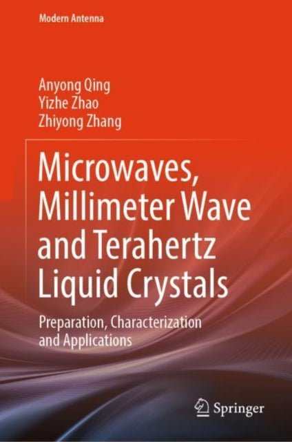 Microwaves, Millimeter Wave and Terahertz Liquid Crystals: Preparation, Characterization and Applications