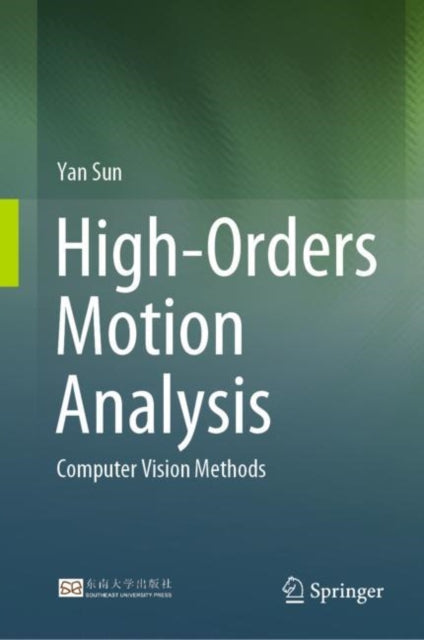 High-Orders Motion Analysis: Computer Vision Methods