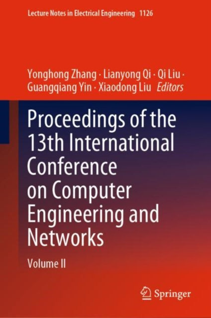 Proceedings of the 13th International Conference on Computer Engineering and Networks: Volume II
