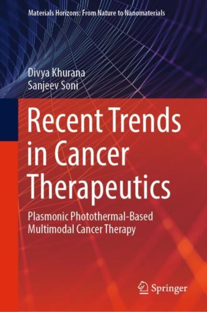 Recent Trends in Cancer Therapeutics: Plasmonic Photothermal-Based Multimodal Cancer Therapy