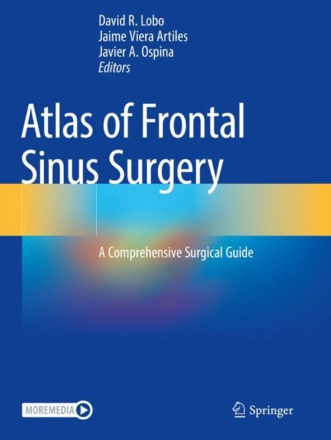Atlas of Frontal Sinus Surgery: A Comprehensive Surgical Guide