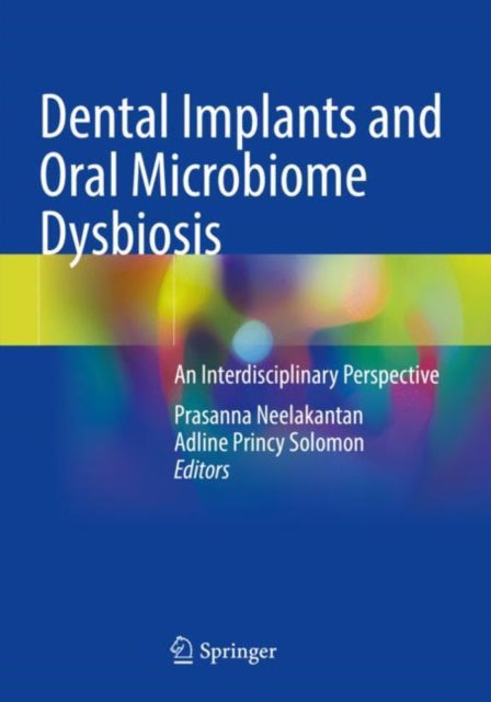 Dental Implants and Oral Microbiome Dysbiosis: An Interdisciplinary Perspective