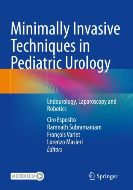 Minimally Invasive Techniques in Pediatric Urology: Endourology, Laparoscopy and Robotics
