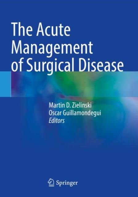 The Acute Management of Surgical Disease