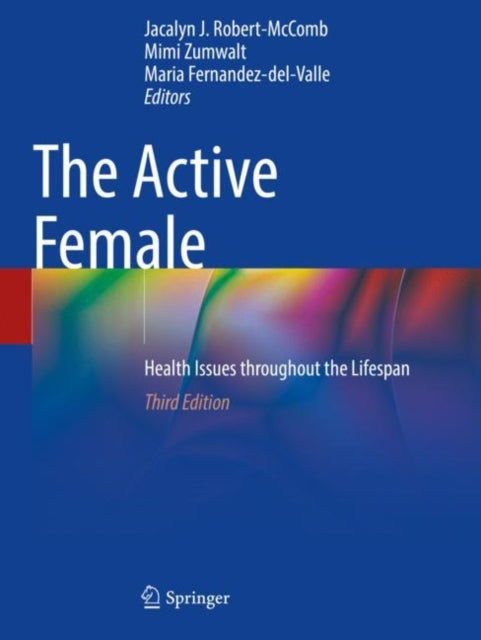 The Active Female: Health Issues throughout the Lifespan
