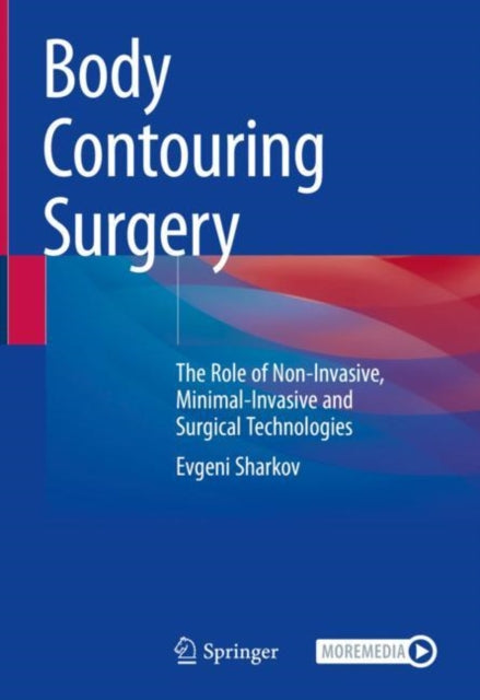 Body Contouring Surgery: The Role of Non-Invasive, Minimal-Invasive and Surgical Technologies