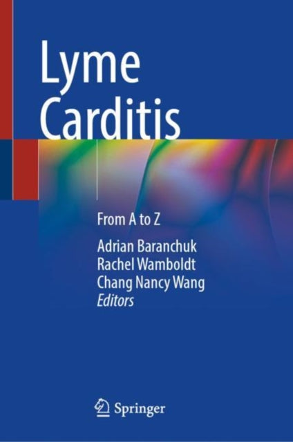 Lyme Carditis: From A to Z