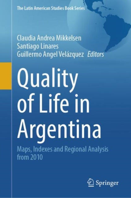 Quality of Life in Argentina: Maps, Indexes and Regional Analysis from 2010