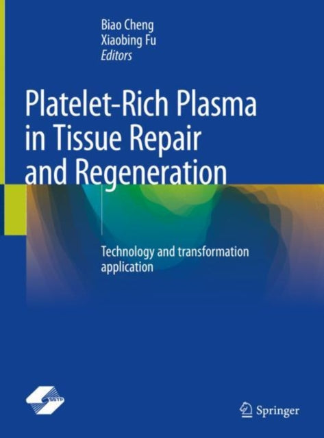 Platelet-Rich Plasma in Tissue Repair and Regeneration: Technology and transformation application