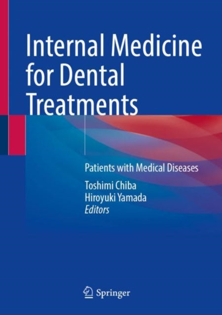 Internal Medicine for Dental Treatments: Patients with Medical Diseases