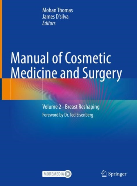 Manual of Cosmetic Medicine and Surgery: Volume 2 - Breast Reshaping