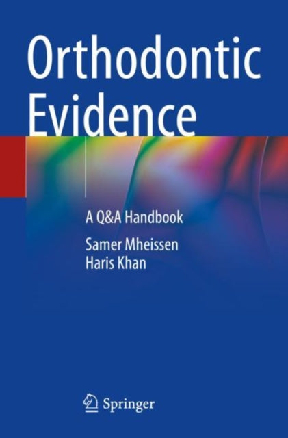 Orthodontic Evidence: A Q&A Handbook