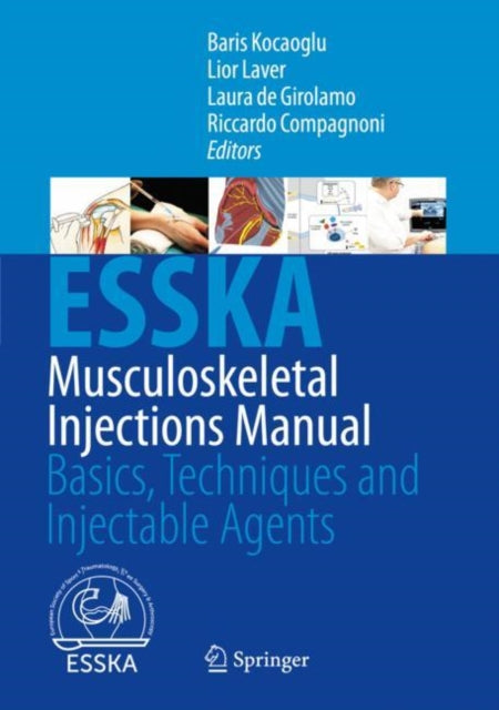 Musculoskeletal Injections Manual: Basics, Techniques and Injectable Agents