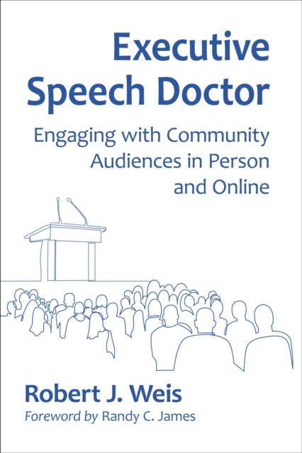 Executive Speech Doctor: Engaging with Community Audiences in Person and Online