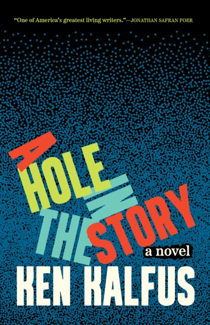 A Hole in the Story: A Novel