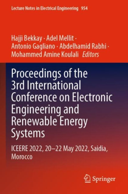 Proceedings of the 3rd International Conference on Electronic Engineering and Renewable Energy Systems: ICEERE 2022, 20 -22 May 2022, Saidia, Morocco