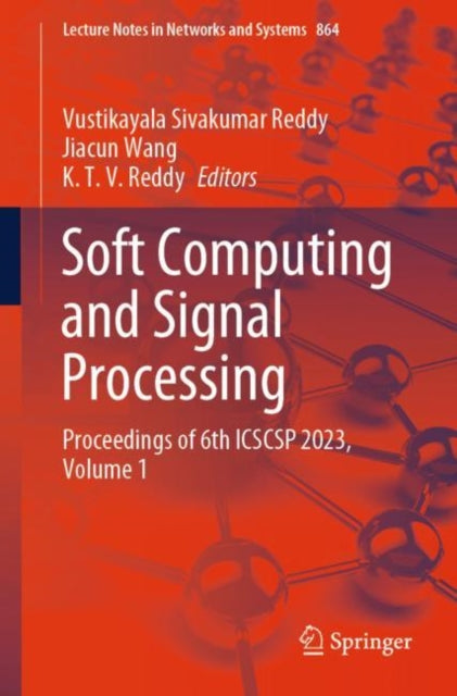 Soft Computing and Signal Processing: Proceedings of 6th ICSCSP 2023, Volume 1