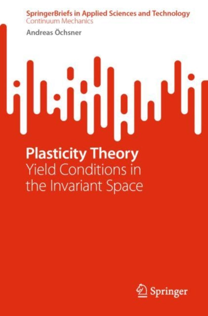 Plasticity Theory: Yield Conditions in the Invariant Space