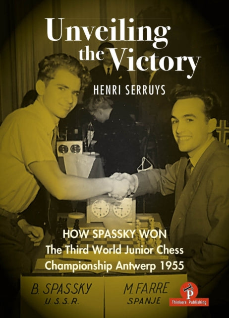Unveiling the Victory: How Spassky won the Third World Junior Chess Championship Antwerp 1955