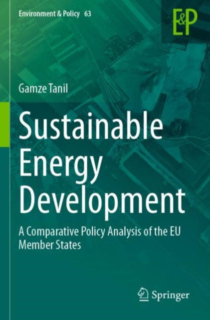 Sustainable Energy Development: A Comparative Policy Analysis of the EU Member States