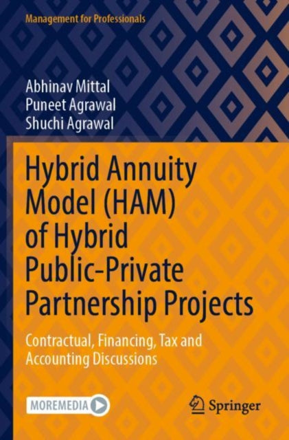 Hybrid Annuity Model (HAM) of Hybrid Public-Private Partnership Projects: Contractual, Financing, Tax and Accounting Discussions