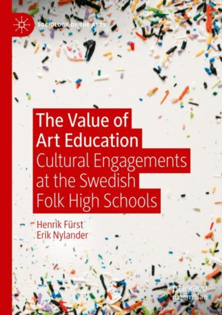 The Value of Art Education: Cultural Engagements at the Swedish Folk High Schools