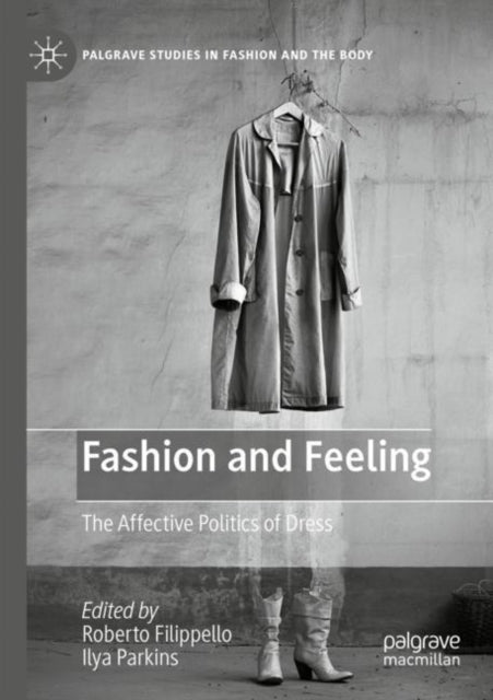 Fashion and Feeling: The Affective Politics of Dress