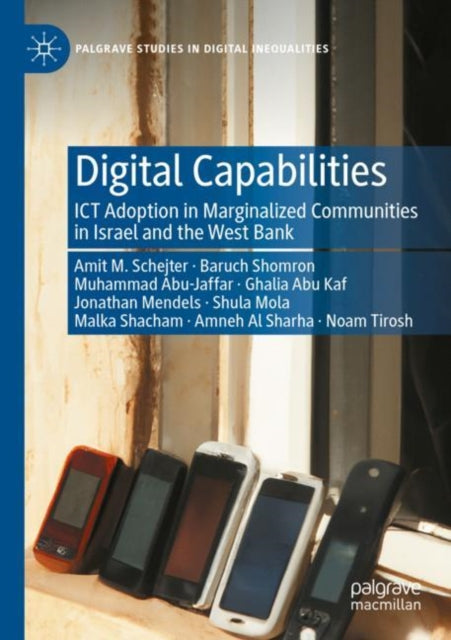 Digital Capabilities: ICT Adoption in Marginalized Communities in Israel and the West Bank