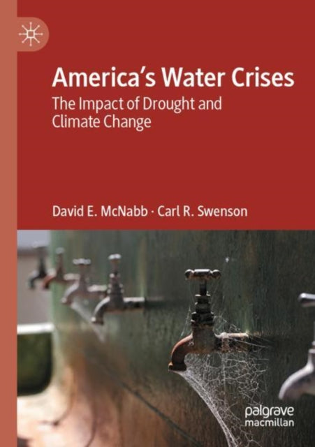 America’s Water Crises: The Impact of Drought and Climate Change