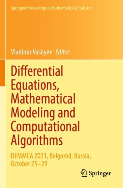 Differential Equations, Mathematical Modeling and Computational Algorithms: DEMMCA 2021, Belgorod, Russia, October 25–29