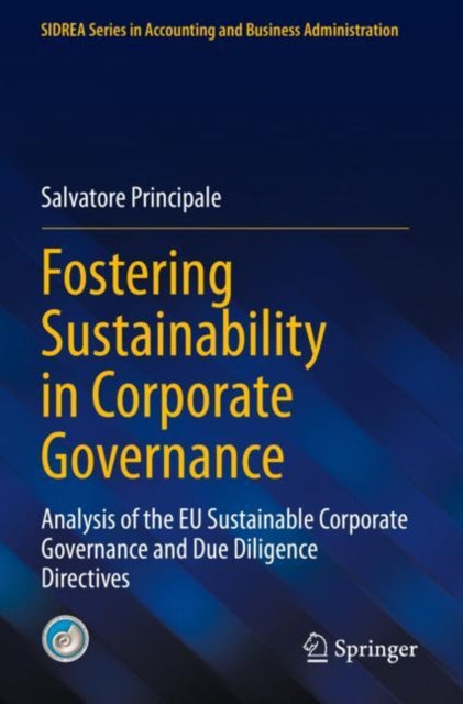 Fostering Sustainability in Corporate Governance: Analysis of the EU Sustainable Corporate Governance and Due Diligence Directives