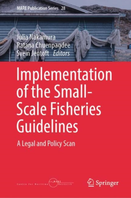 Implementation of the Small-Scale Fisheries Guidelines: A Legal and Policy Scan