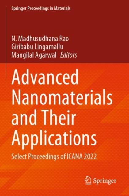 Advanced Nanomaterials and Their Applications: Select Proceedings of ICANA 2022