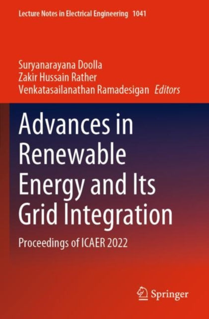 Advances in Renewable Energy and Its Grid Integration: Proceedings of ICAER 2022