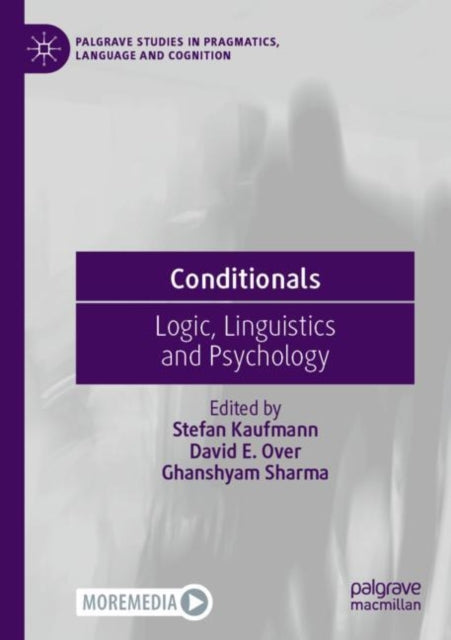 Conditionals: Logic, Linguistics and Psychology